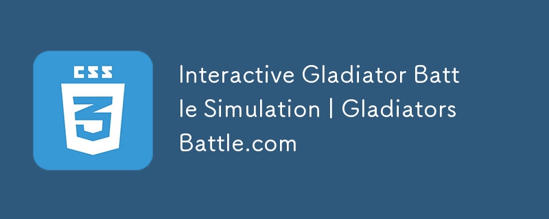 Simulation interactive de combat de gladiateurs | GladiatorsBattle.com