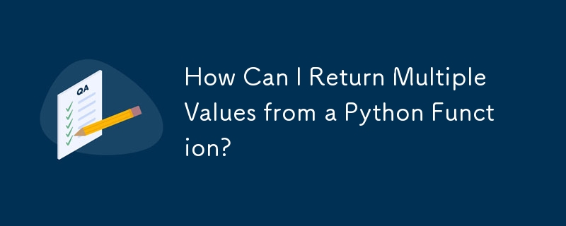 How Can I Return Multiple Values from a Python Function?