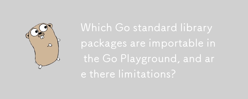 Which Go standard library packages are importable in the Go Playground, and are there limitations?