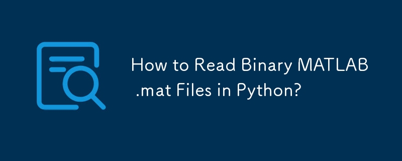 How to Read Binary MATLAB .mat Files in Python?