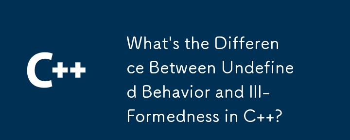C에서 정의되지 않은 동작과 잘못된 동작의 차이점은 무엇입니까?