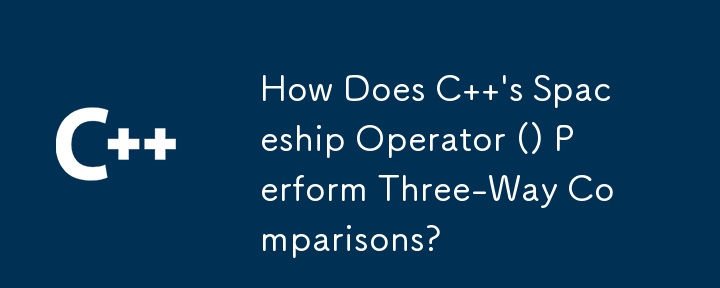 How Does C  \'s Spaceship Operator () Perform Three-Way Comparisons?