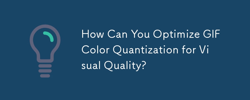 How Can You Optimize GIF Color Quantization for Visual Quality?