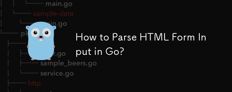 How to Parse HTML Form Input in Go?