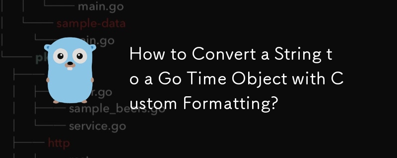 How to Convert a String to a Go Time Object with Custom Formatting?