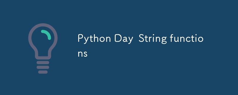 Python Day String-Funktionen