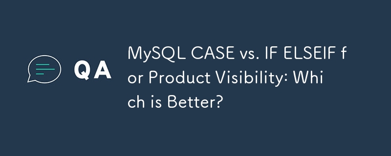 製品の可視性に関する MySQL CASE と IF ELSEIF: どちらが優れていますか?