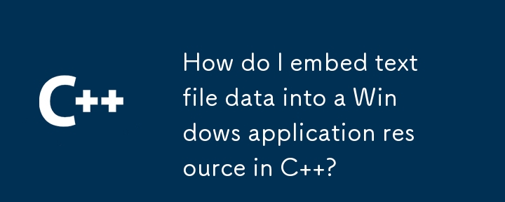 C의 Windows 응용 프로그램 리소스에 텍스트 파일 데이터를 어떻게 포함합니까?
