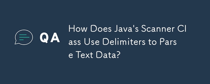 Wie verwendet die Scanner-Klasse von Java Trennzeichen zum Parsen von Textdaten?