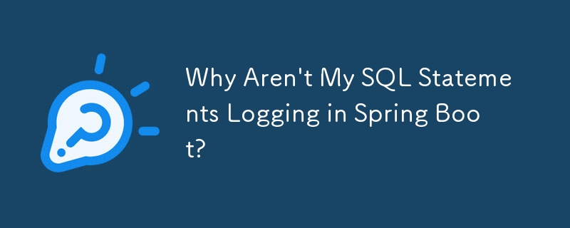 SQL ステートメントが Spring Boot に記録されないのはなぜですか?