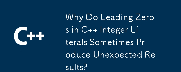 Why Do Leading Zeros in C   Integer Literals Sometimes Produce Unexpected Results?