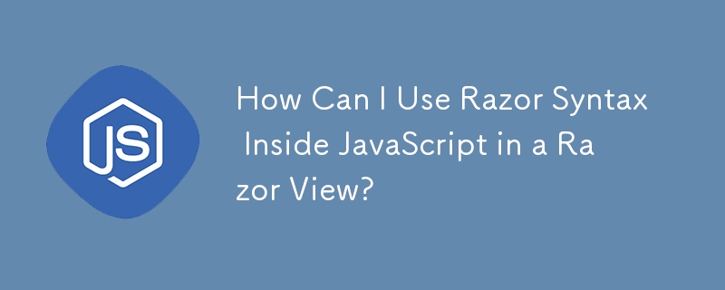 Bagaimanakah Saya Boleh Menggunakan Sintaks Razor Di Dalam JavaScript dalam Paparan Razor?