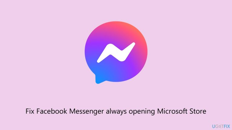 [修復] Facebook Messenger 始終開啟 Microsoft Store