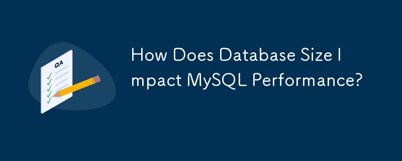 資料庫大小如何影響 MySQL 效能？