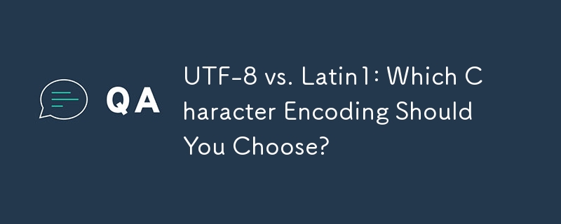 UTF-8 vs Latin1 : quel encodage de caractères devriez-vous choisir ?