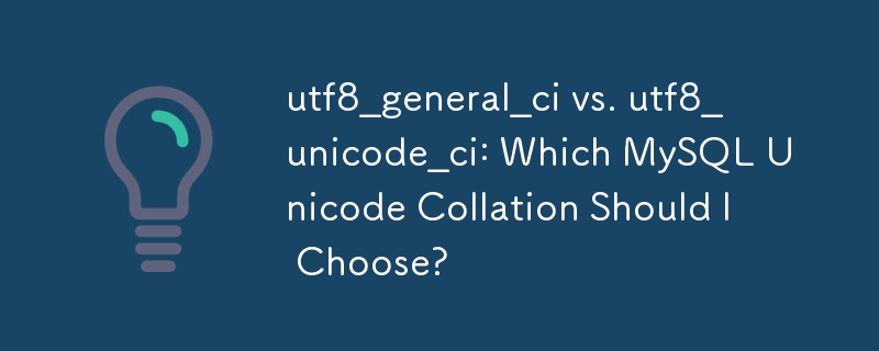 utf8_general_ci 與 utf8_unicode_ci：我應該選擇哪一種 MySQL Unicode 排序規則？