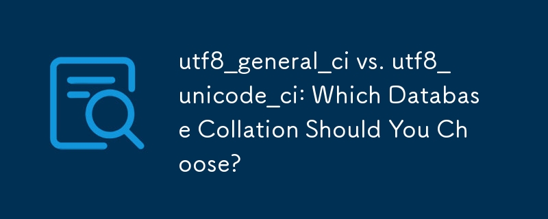 utf8_general_ci 與 utf8_unicode_ci：您應該選擇哪一種資料庫排序規則？