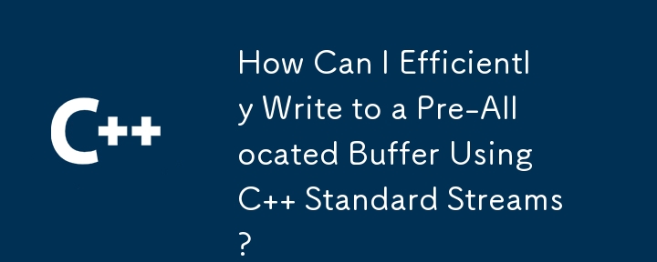 How Can I Efficiently Write to a Pre-Allocated Buffer Using C   Standard Streams?