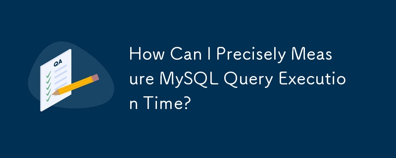 Wie kann ich die Ausführungszeit einer MySQL-Abfrage genau messen?