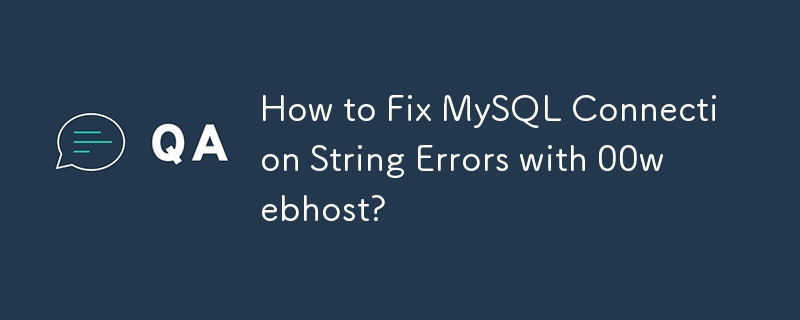 00webhost로 MySQL 연결 문자열 오류를 수정하는 방법은 무엇입니까?