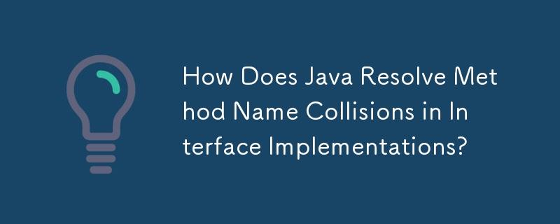 How Does Java Resolve Method Name Collisions in Interface Implementations?