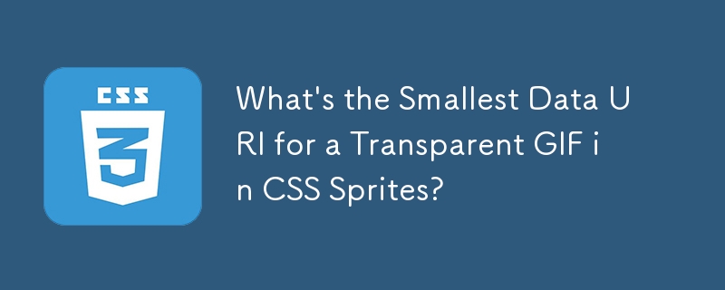 What\'s the Smallest Data URI for a Transparent GIF in CSS Sprites?