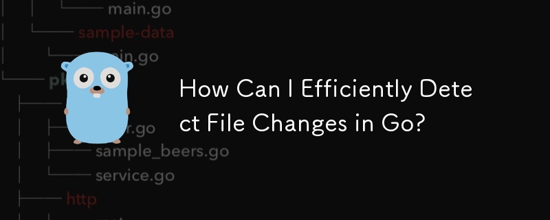 Go에서 파일 변경 사항을 효율적으로 감지하려면 어떻게 해야 합니까?