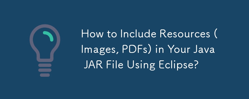 How to Include Resources (Images, PDFs) in Your Java JAR File Using Eclipse?