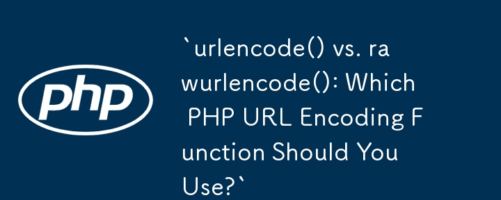 `urlencode() vs. rawurlencode(): Which PHP URL Encoding Function Should You Use?`