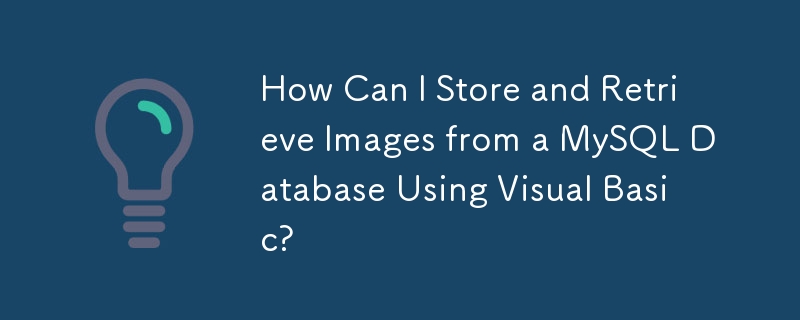 How Can I Store and Retrieve Images from a MySQL Database Using Visual Basic?