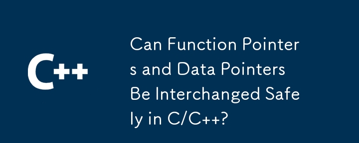 C/C에서 함수 포인터와 데이터 포인터를 안전하게 교환할 수 있습니까?