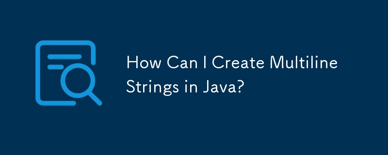 如何在 Java 中建立多行字串？