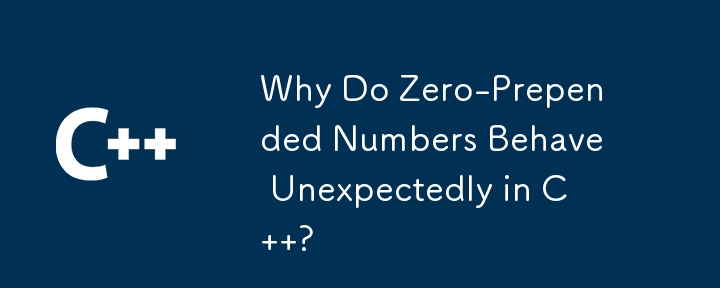 Why Do Zero-Prepended Numbers Behave Unexpectedly in C  ?