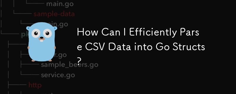 How Can I Efficiently Parse CSV Data into Go Structs?