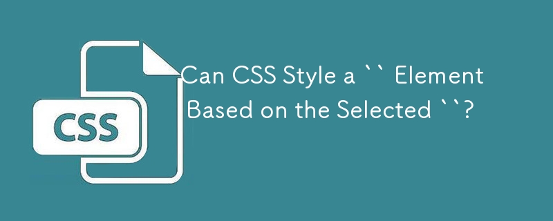 CSS 스타일을 '선택한 요소'에 따라 요소에 적용할 수 있나요?