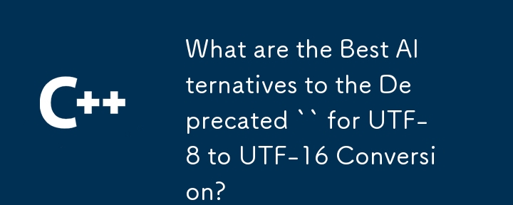 What are the Best Alternatives to the Deprecated `` for UTF-8 to UTF-16 Conversion?