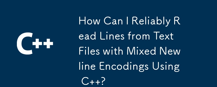 How Can I Reliably Read Lines from Text Files with Mixed Newline Encodings Using C  ?