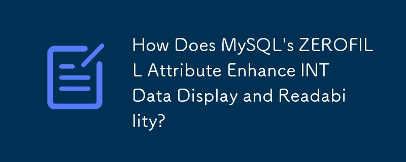 MySQL的ZEROFILL屬性如何增強INT資料顯示和可讀性？