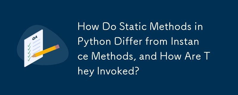 How Do Static Methods in Python Differ from Instance Methods, and How Are They Invoked?