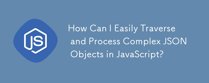 How Can I Easily Traverse and Process Complex JSON Objects in JavaScript?