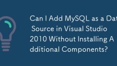 追加のコンポーネントをインストールせずに、Visual Studio 2010 にデータ ソースとして MySQL を追加できますか?