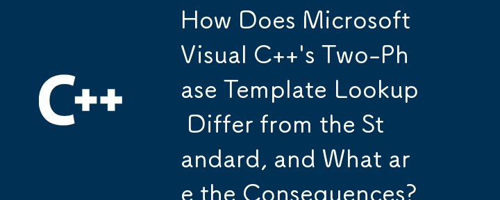 En quoi la recherche de modèle en deux phases de Microsoft Visual C diffère-t-elle de la norme et quelles en sont les conséquences ?