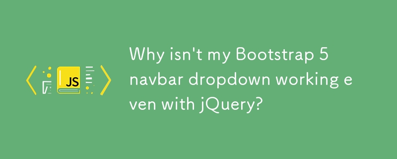 Pourquoi ma barre de navigation Bootstrap 5 ne fonctionne-t-elle pas même avec jQuery ?