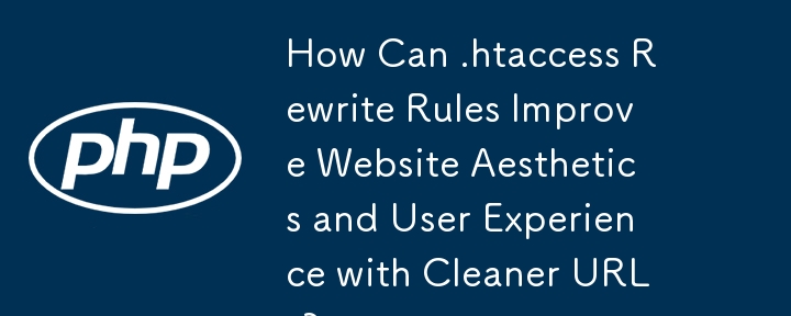 Comment les règles de réécriture .htaccess peuvent-elles améliorer l'esthétique du site Web et l'expérience utilisateur avec des URL plus propres ?