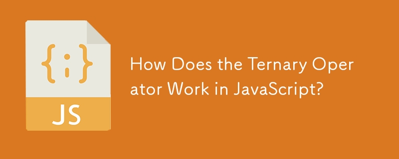 How Does the Ternary Operator Work in JavaScript?-JS Tutorial-php.cn