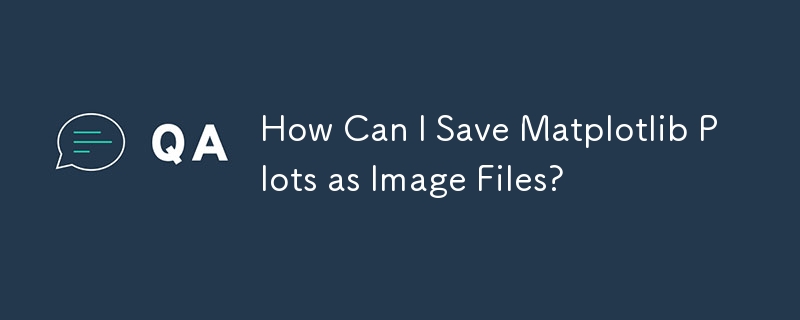 How Can I Save Matplotlib Plots as Image Files?