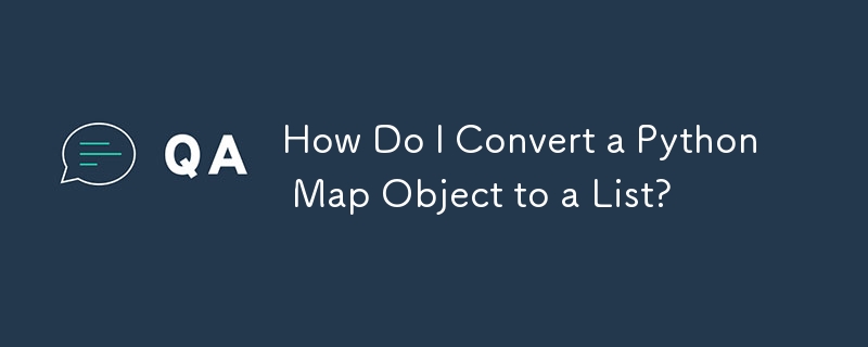 How Do I Convert a Python Map Object to a List?-Python Tutorial-php.cn