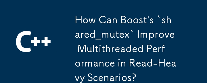 How Can Boost's `shared_mutex` Improve Multithreaded Performance in Read-Heavy Scenarios?