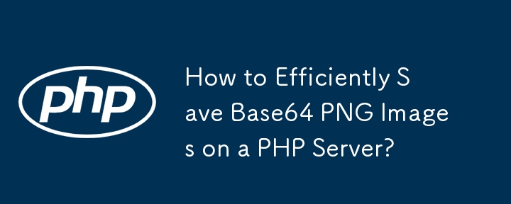 Wie speichere ich Base64-PNG-Bilder effizient auf einem PHP-Server?