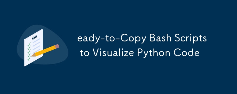 Python コードを視覚化するための、簡単にコピーできる Bash スクリプト